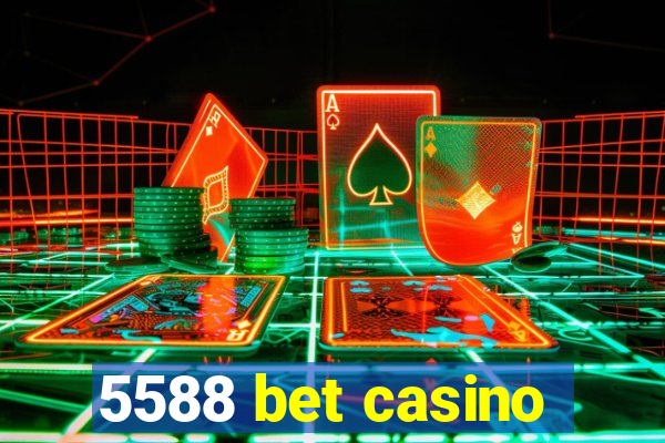 5588 bet casino